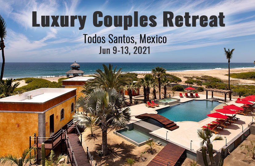 Luxury Couples Retreat Mexico 2021